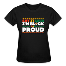 Load image into Gallery viewer, SAY IT LOUD I&#39;M BLACK AND PROUD - black
