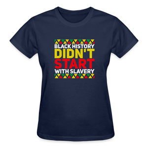 BLACK HISTORY DIDN'T START WITH SLAVERY - navy