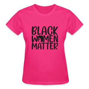 BLACK WOMEN MATTER - fuchsia