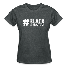 Load image into Gallery viewer, #BLACK IS BEAUTIFUL (WHT) - deep heather
