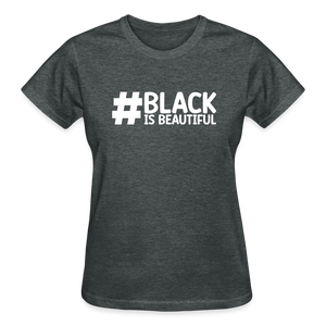 #BLACK IS BEAUTIFUL (WHT) - deep heather