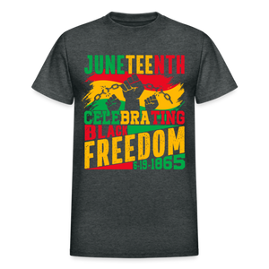 Gildan Ultra Cotton Adult JUNETEENTH CELEBRATING BLACK FREEDOM 6.19.1965-Shirt - deep heather