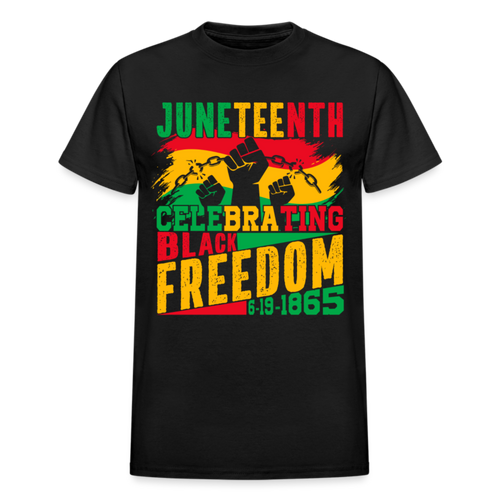 Gildan Ultra Cotton Adult JUNETEENTH CELEBRATING BLACK FREEDOM 6.19.1965-Shirt - black